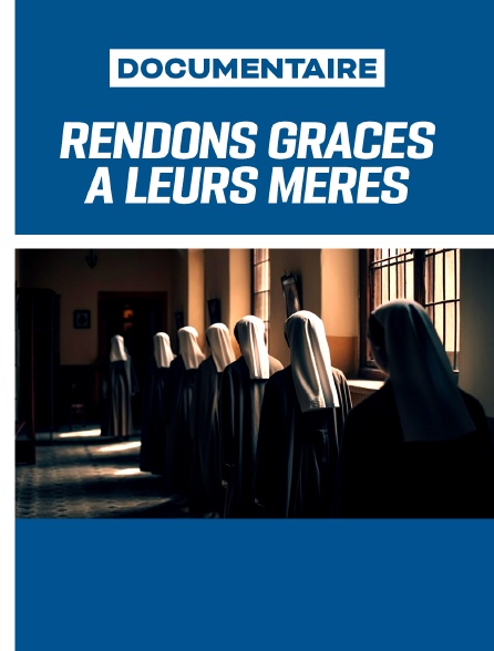 Rendons grâce à leurs mères