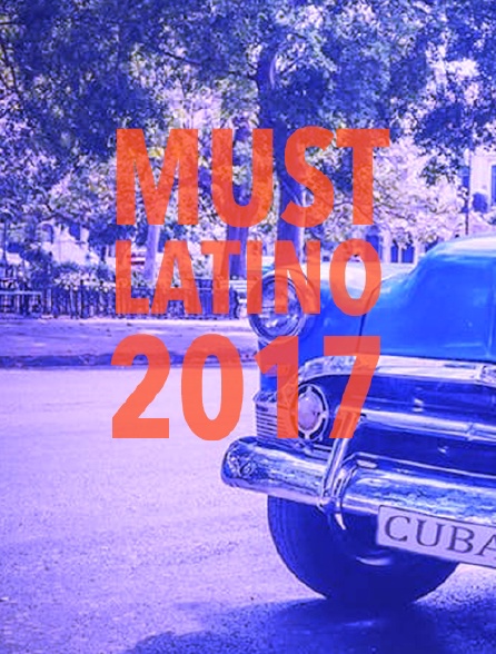 Must latino 2017