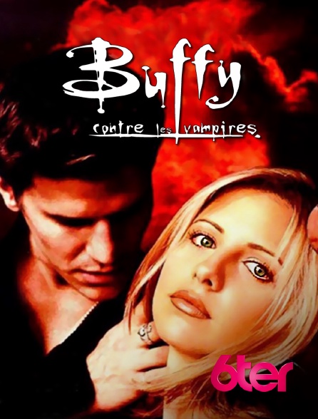 6ter - Buffy contre les vampires