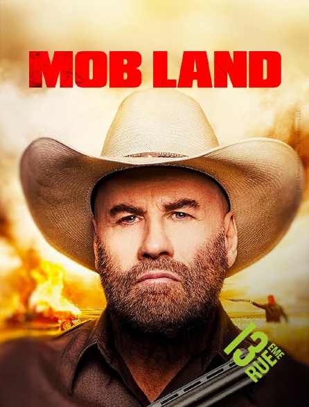 13EME RUE - Mob Land