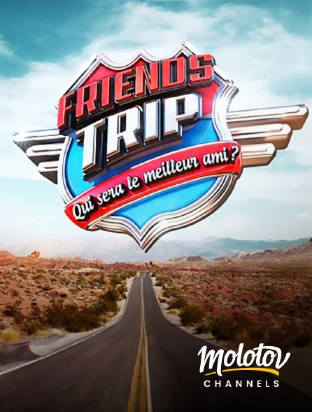 Molotov channels - Friend's Trip