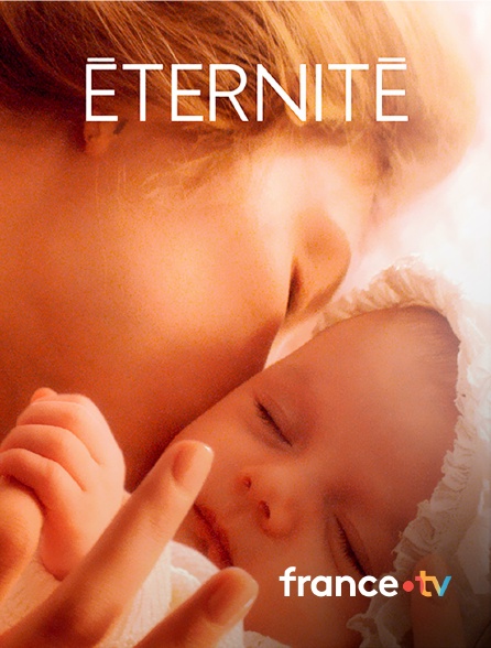 france.tv - Éternité