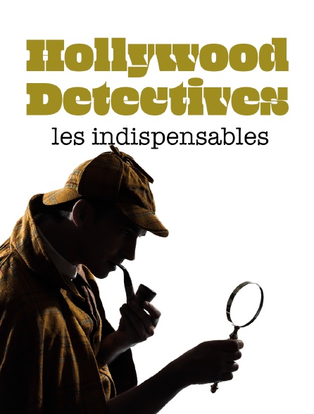 Hollywood Detectives : les indispensables
