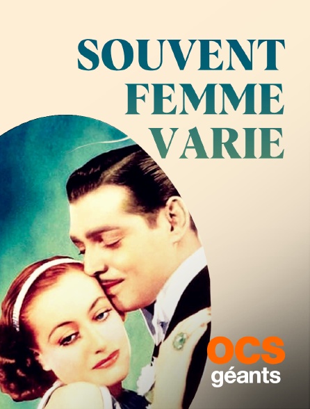 OCS Géants - Souvent femme varie