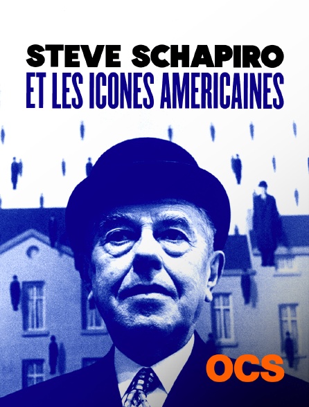 OCS - Steve Schapiro et les icônes américaines