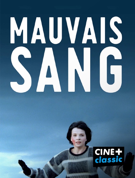 CINE+ Classic - Mauvais sang