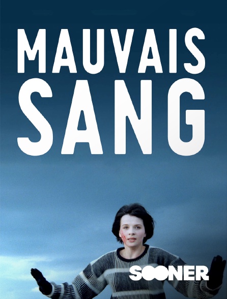 Sooner - Mauvais sang