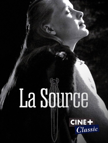 Ciné+ Classic - La source