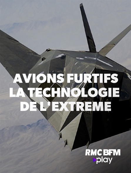 RMC BFM Play - Avions furtifs : la technologie de l'extrême