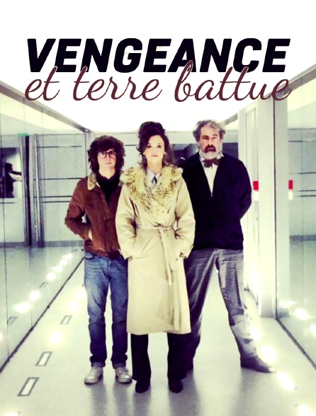 Vengeance et terre battue