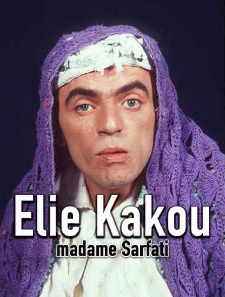 Elie Kakou, madame Sarfati