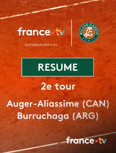 france.tv - Roland-Garros - 2e tour (H) : le résumé de Félix Auger-Aliassime vs Roman Andrés Burruchaga