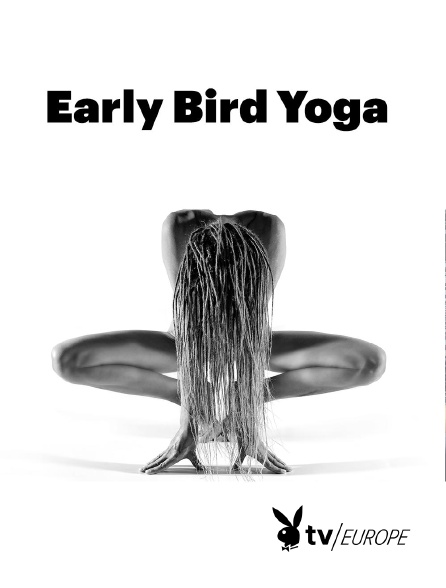 Playboy TV - Early Bird Yoga