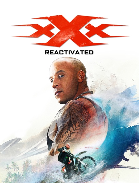 xXx : Reactivated en Streaming - Molotov.tv