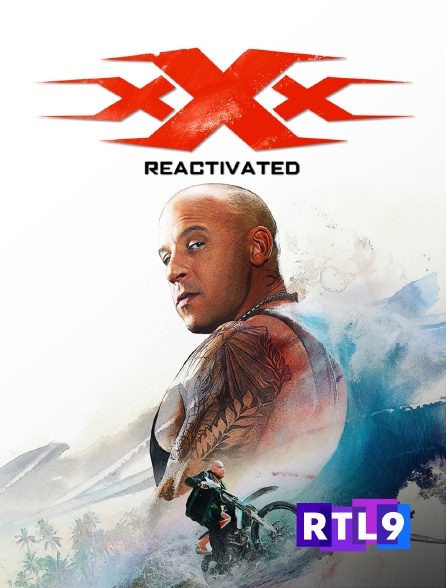 RTL 9 - xXx : Reactivated