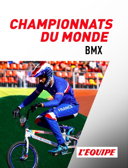 L'Equipe - BMX : Championnats du monde