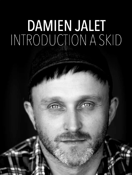 Damien Jalet, introduction à SKID