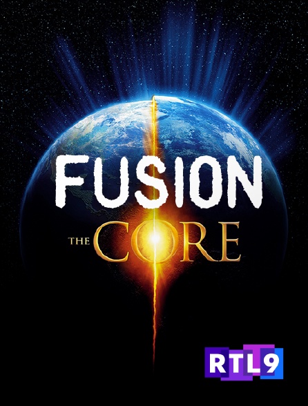 RTL 9 - Fusion, The Core