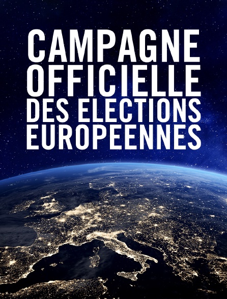 Campagne officielle pour les élections européennes