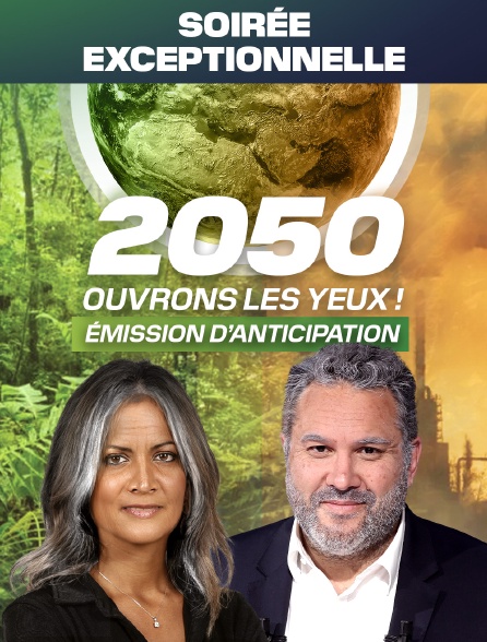 2050, ouvrons les yeux !