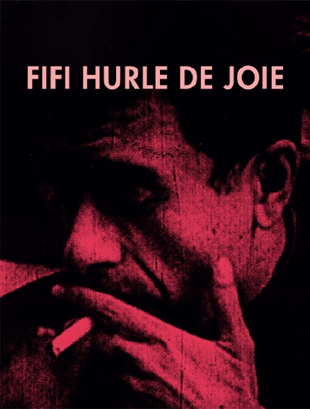 Fifi hurle de joie