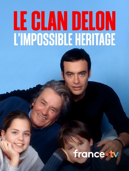 france.tv - Le clan Delon, l'impossible héritage en replay