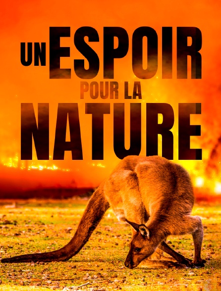 Un espoir pour la nature