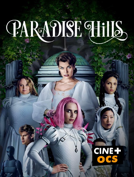 CINÉ Cinéma - Paradise hills en replay