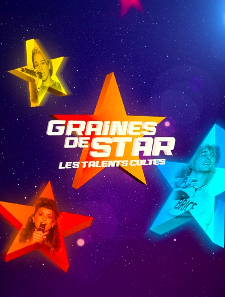 Graines de star, les talents cultes