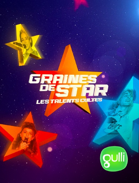 Gulli - Graines de star, les talents cultes