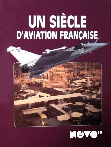 NOVO19 - Un siècle d'aviation française