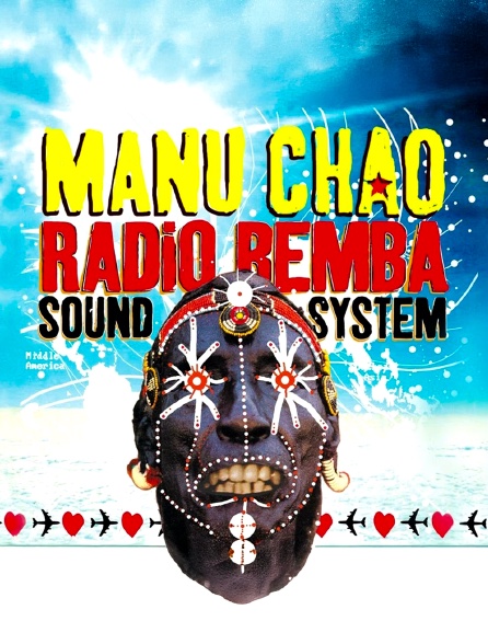 Manu Chao et Radio Bemba Sound System