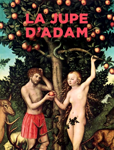 La jupe d'Adam