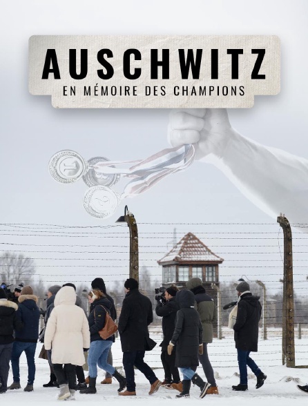 Auschwitz: En mémoire des champions