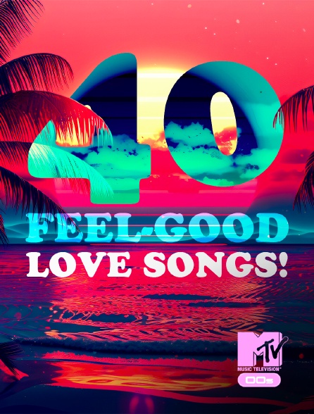 MTV 2000' - 40 Feel-Good Love Songs!