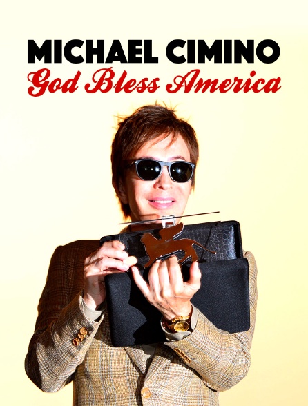 Michael Cimino : God Bless America