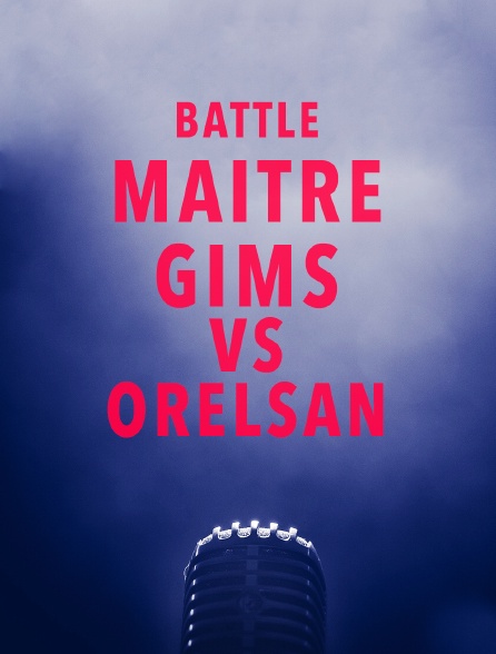 Battle Maître Gims / Orelsan