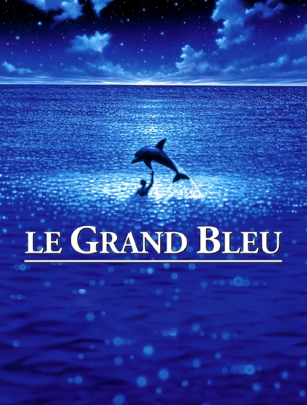 Le grand bleu (version longue)