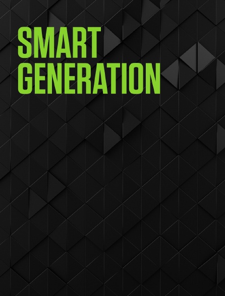 Smart Generation