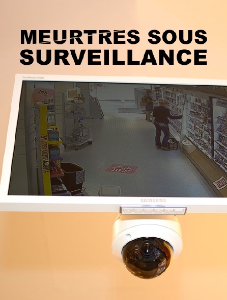 Meurtres sous surveillance