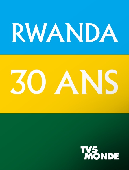 TV5MONDE - Rwanda, 30 Ans