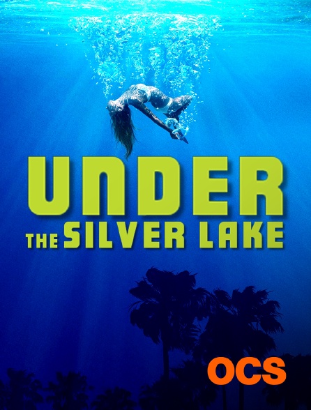 OCS - Under the Silver Lake