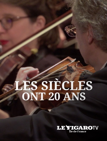 Le Figaro TV Île-de-France - Concert : Les siècles ont 20 ans