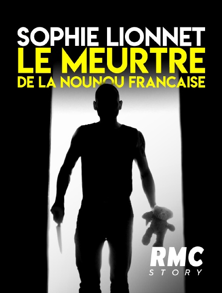 RMC Story - Sophie Lionnet, le meurtre de la nounou française