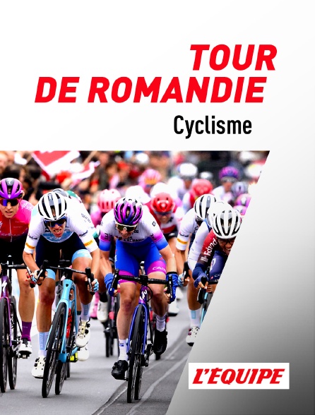 L'Equipe - Cyclisme : Tour de Romandie