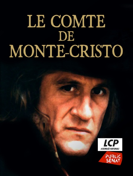LCP Public Sénat - Le comte de Monte-Cristo
