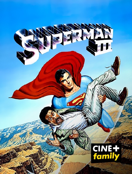 CINE+ Family - Superman III