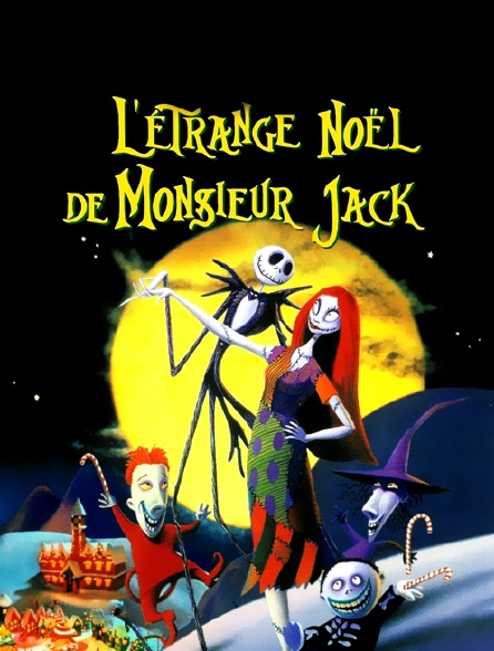 L'étrange Noël de monsieur Jack en VOD et en téléchargement sur CANAL+