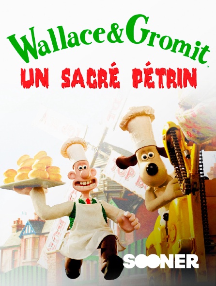 Sooner - Wallace & Gromit : Un sacré pétrin