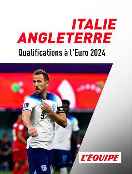 L'Equipe - Football - Qualifications à l'Euro 2024 : Italie / Angleterre